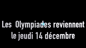 Les Olympiades reviennent…